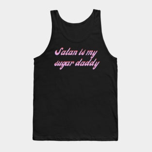 Satan is my sugar daddy Tank Top